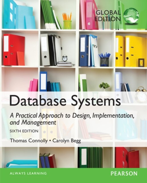 Database Systems A Practical Approach to Design, Implementation, and
