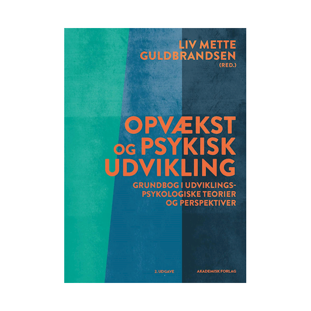 Opvækst Og Psykisk Udvikling - Grundbog I Udviklingspsykologiske ...