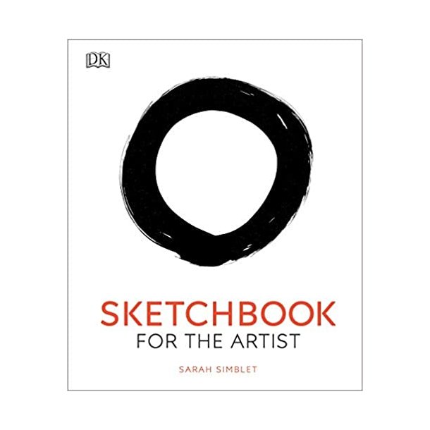 Sketchbook for the Artist - An Innovative, Practical Approach to Drawing the World Around You