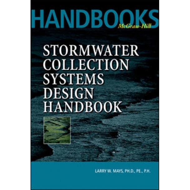 Stormwater Collection Systems Design Handbook