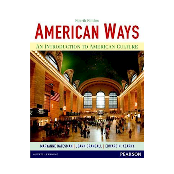 American Ways: An Introduction to American Culture. 4th ed.