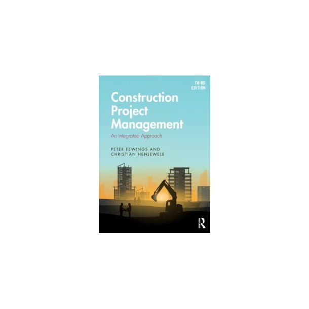 Construction Project Management - An Integrated Approach. 3rd. edt.