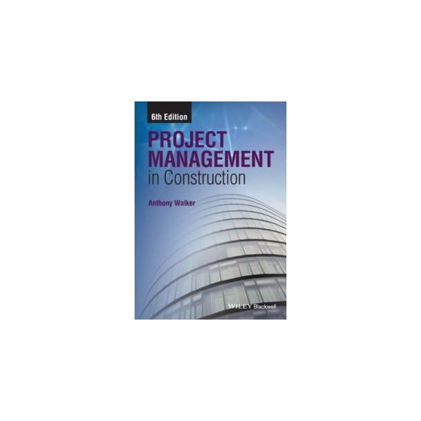 Project Management in Construction. 6th edt.
