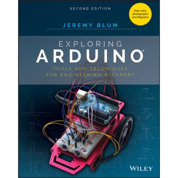 Exploring Arduino - Tools and Techniques for Engineering Wizardry. 2nd edt.