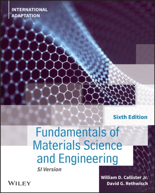 Fundamentals of Materials Science and Engineering: An Integrated ...