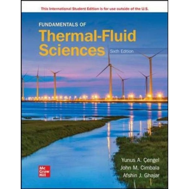 Fundamentals of Thermal-Fluid Sciences. 6th ISE