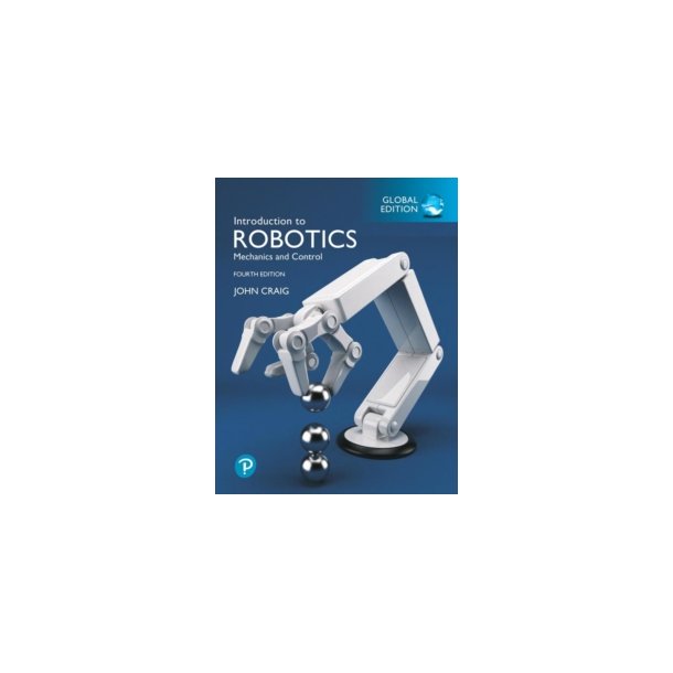 Introduction to Robotics, Global Edition 4th