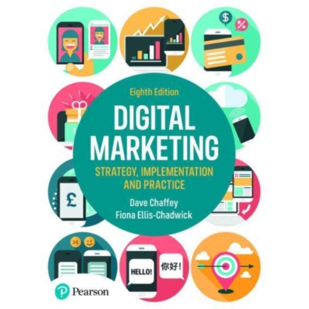 Digital Marketing. Strategy, implementation &amp; practice. 8th edt.