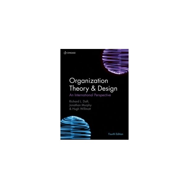 Organization Theory &amp; Design - An International Perspective. 4th edt.