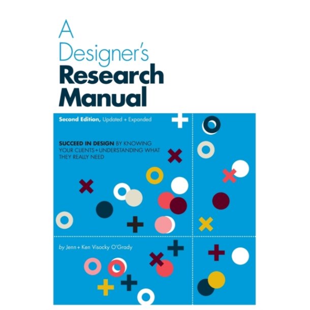 A Designer's Research Manual, Updated and Expanded 2nd edition