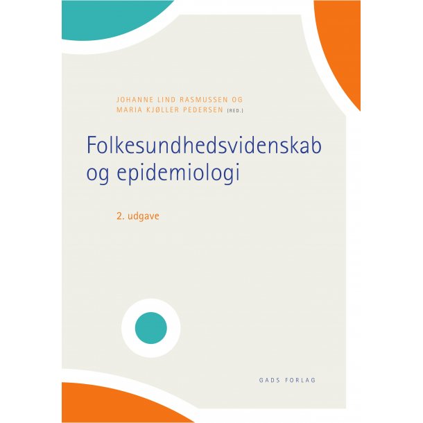 Folkesundhedsvidenskab og epidemiologi. 2. udg.