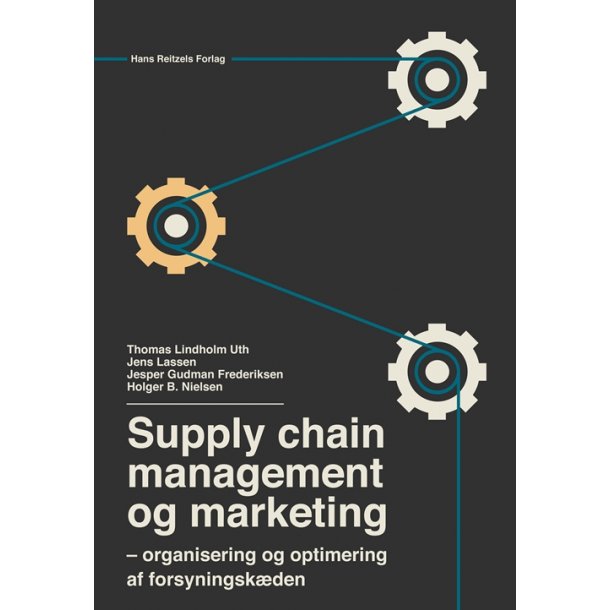 Supply chain management og marketing  - organisering og optimering af forsyningskden