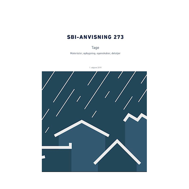 SBi-an 273   Tage -  Materialer, opbygning, egenskaber, detaljer