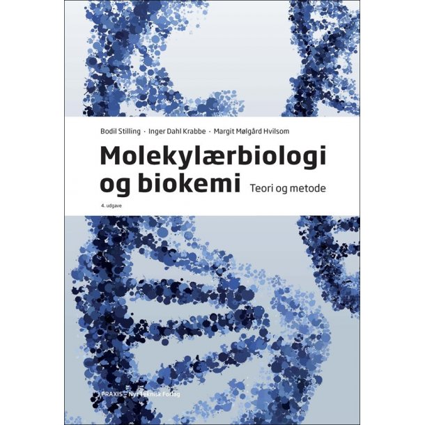 Molekylrbiologi og biokemi - teori og metode