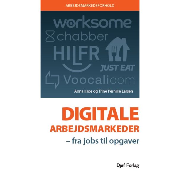 Digitale arbejdsmarkeder - Fra jobs til opgaver