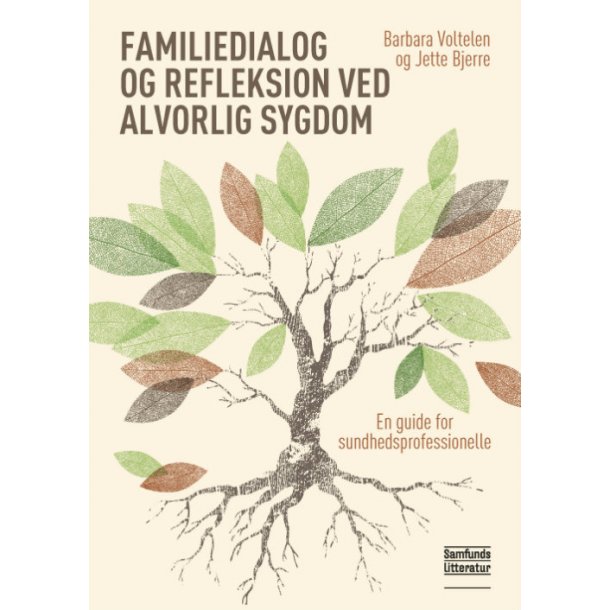 Familiedialog og refleksion ved alvorlig sygdom - en guide for sundhedsprofessionelle