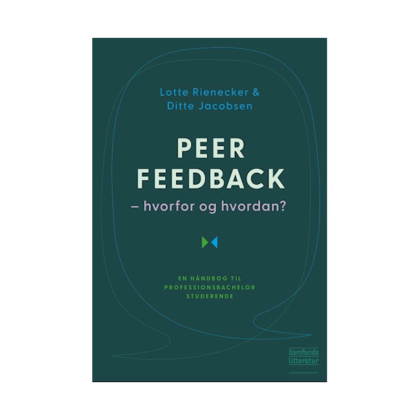 Peer feedback - hvorfor og hvordan? - En hndbog til professionsbachelorstuderende