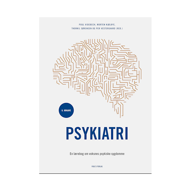 Psykiatri - en lrebog om voksnes psykiske sygdomme. 6 udg.
