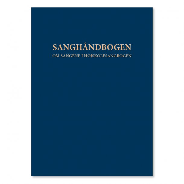Sanghndbogen - Om sangene I Hjskolesangbogens 19. udg.