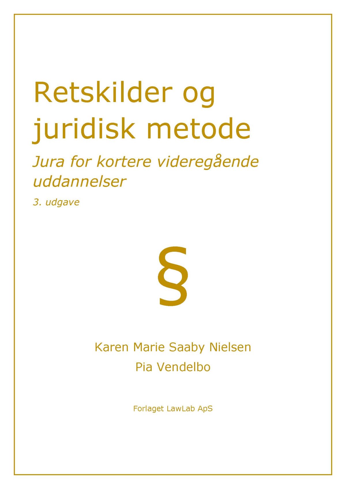 Retskilder Og Juridisk Metode - Jura For Kortere Videregående ...