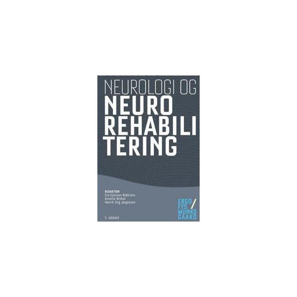 Neurologi og neurorehabilitering 2. udg.