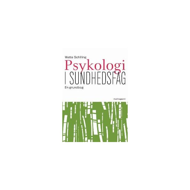 Psykologi i sundhedsfag - en grundbog
