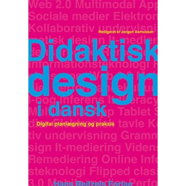 Didaktisk design i dansk - digital planlgning og praksis