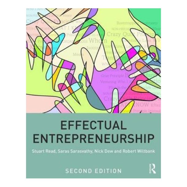 Effectual Entrepreneurship 2nd. edt.
