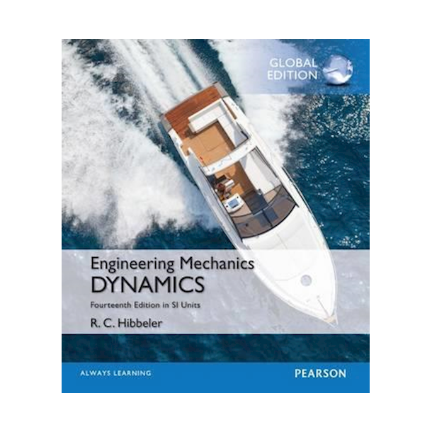 Engineering Mechanics: Dynamics in SI Units 14th ed.