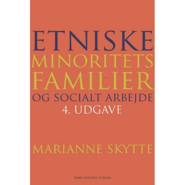 Etniske minoritetsfamilier og socialt arbejde. 4. udg.