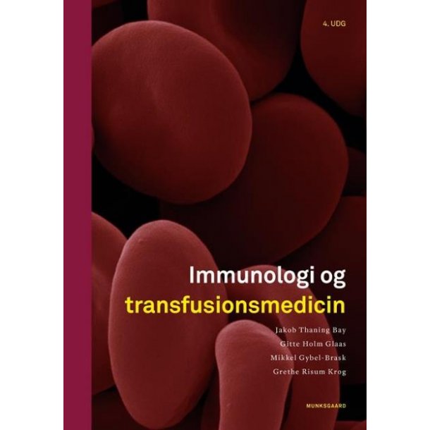 Immunologi og transfusionsmedicin 4. udgave