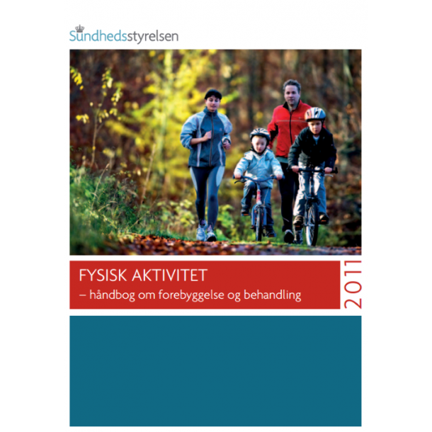 Fysisk aktivitet - hndbog om forebyggelse og behandling 