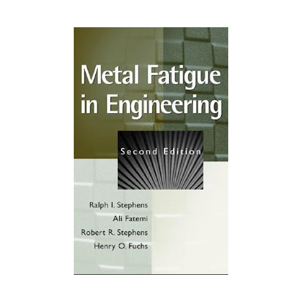 Metal Fatigue in Engineering 2nd.