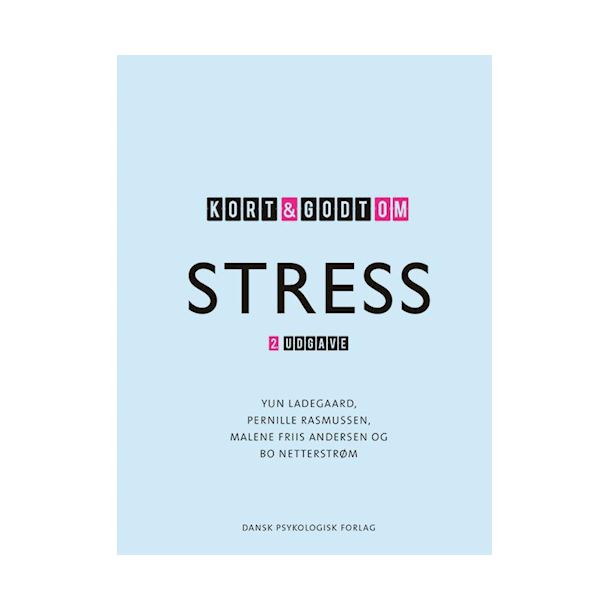Kort og godt om stress. 2. udg.