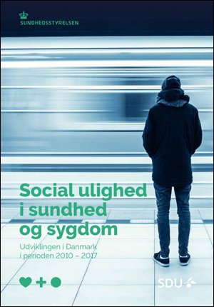 Social Ulighed I Sundhed Og Sygdom - Udviklingen I Danmark I Perioden ...